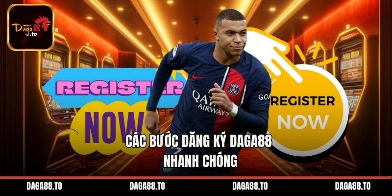 Các bước đăng ký Daga88 nhanh chóng