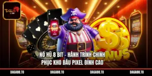 Nổ Hũ 8 Bit - Hành Trình Chinh Phục Kho Báu Pixel Đỉnh Cao